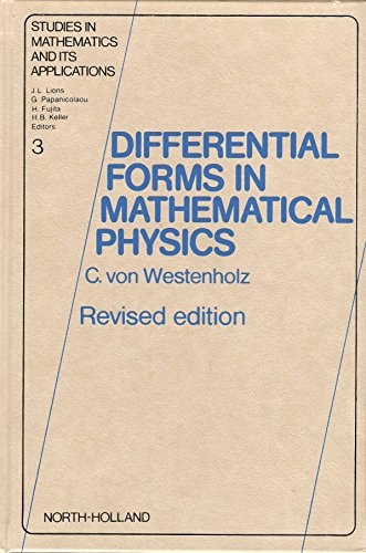 Differential Forms in Mathematical Physics (Studies in Mathematics and its Applications)