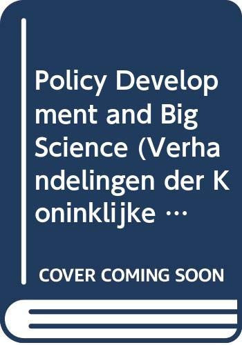 Policy Development and Big Science