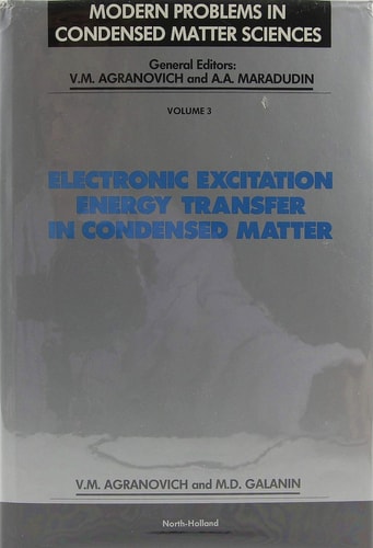 Electronic excitation energy transfer in condensed matter (Modern problems in condensed matter sciences)