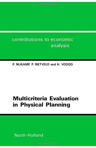 Multicriteria Evaluation in Physical Planning