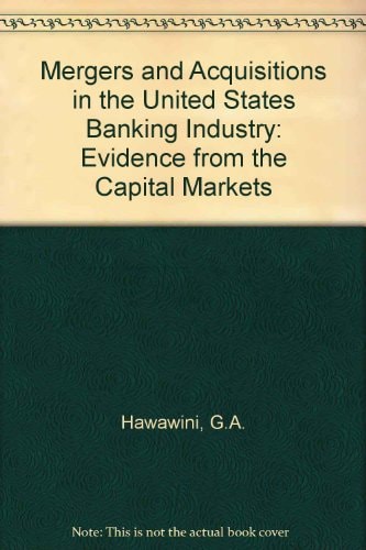 Mergers and Acquisitions in the U.S. Banking Industry: Evidence from the Capital Markets