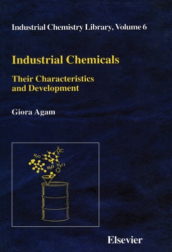 Industrial Chemicals: Their Characteristics and Development (Industrial Chemistry Library)
