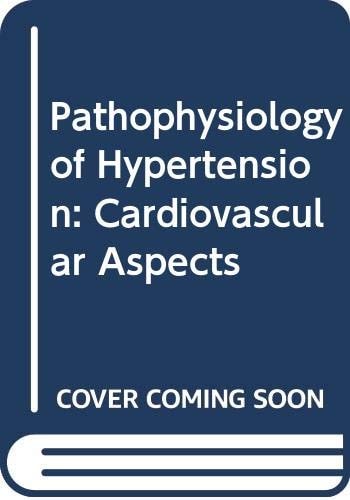 Pathophysiology of Hypertension Cardiovascular Aspects