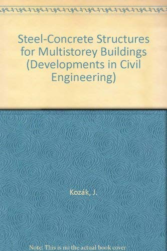 Steel-Concrete Structures for Multistorey Buildings (Developments in Civil Engineering)