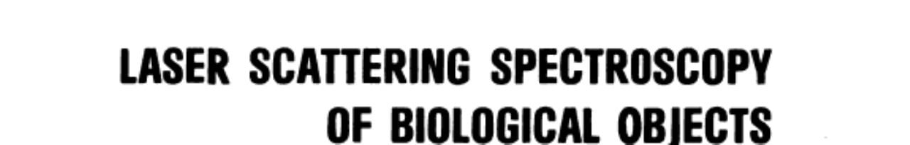 Laser Scattering Spectroscopy of Biological Objects Proceedings of the International Conference Held in Prague, Czechoslovakia, 6-10 July 1986