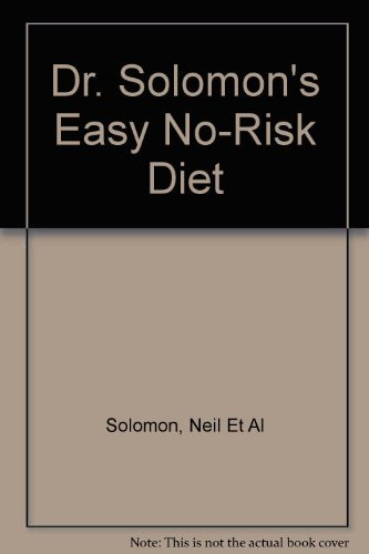 Doctor Solomon's Easy, No Risk Diet