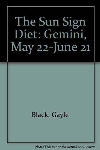 The Sun Sign Diet Gemini, May 22-June 21