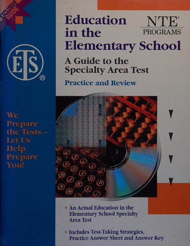 Nte Programs Elementary Education: A Guide to the Education in the Elementary School Specialty Area Test