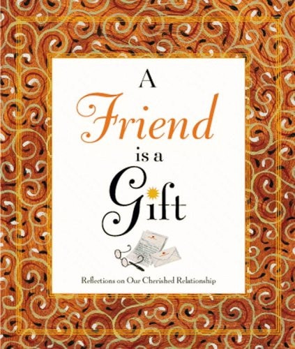 A Friend Is a Gift