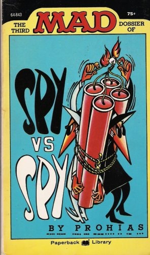 The Third Dossier of Spy vs. Spy