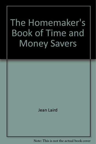 Homemaker's Book of Time and Money Savers
