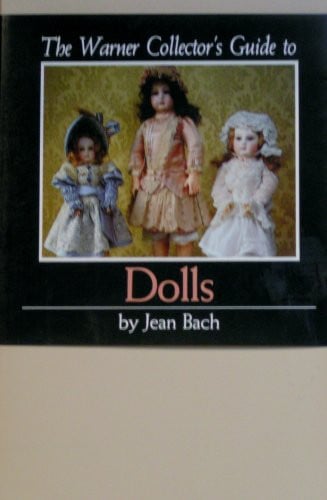 The Warner's Collector's Guide to Dolls