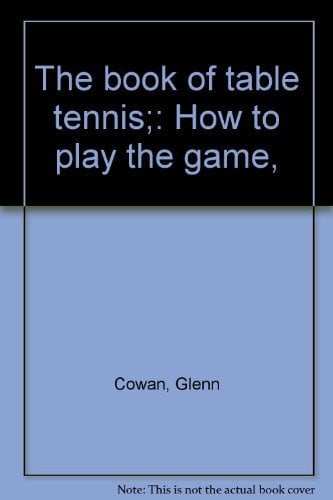 The book of table tennis;: How to play the game,