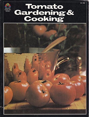 Tomato Gardening & Cooking