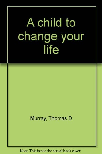 A Child to Change Your Life