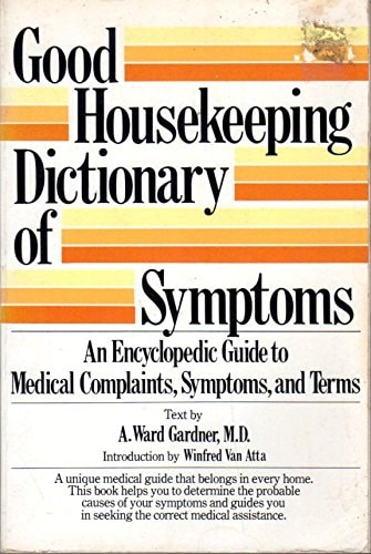 Good Housekeeping Dictionary of Symptoms