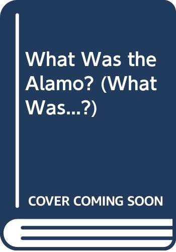 What Was the Alamo?