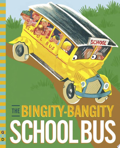 The Bingity-Bangity School Bus
