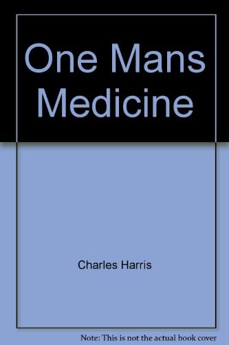 One Mans Medicine