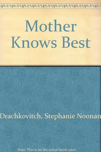 Mother Knows Best