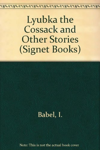 Lyubka the Cossack and Other Stories (Signet Books)