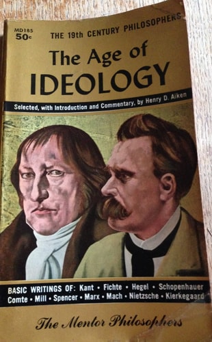 Age of Ideology: The Nineteenth Century Philosophers (Mentor Books)