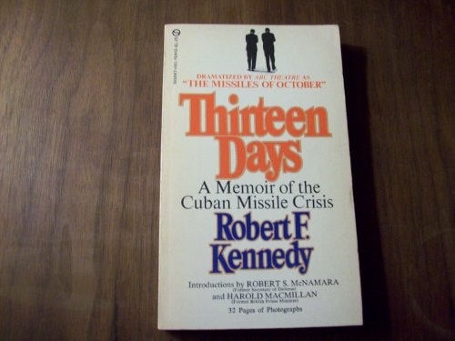 Thirteen Days: A Memoir of the Cuban Missile Crises