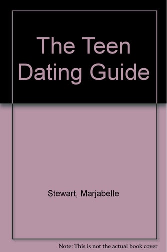 The Teen Dating Guide
