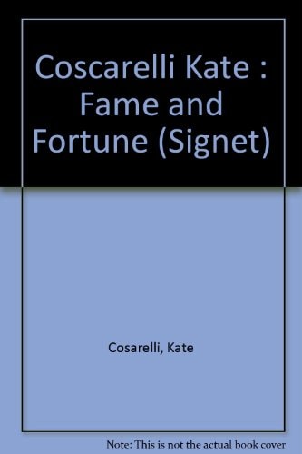 Fame and Fortune