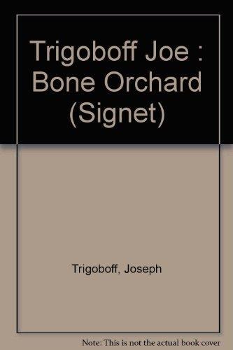 The Bone Orchard