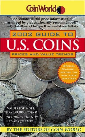 Coin World 2002 Guide to U. S. Coins, Prices, and Value Trends