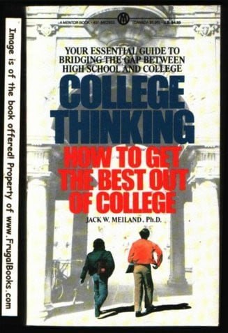 College Thinking: How to Get the Best Out of College