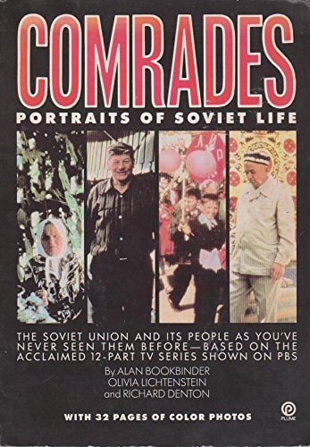 Comrades Portraits of Soviet Life