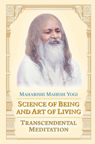 Science of Being and Art of Living Transcendental Meditation
