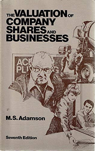 The Valuation of Company Shares and Businesses