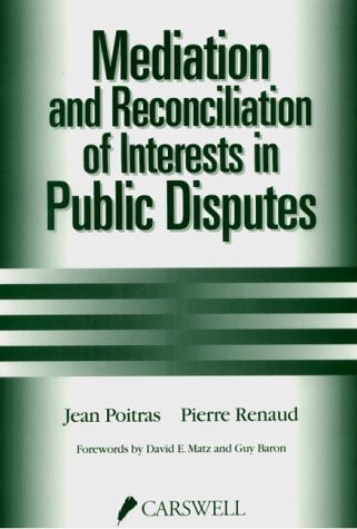 Mediation and the Reconciliation of Interests in Public Disputes