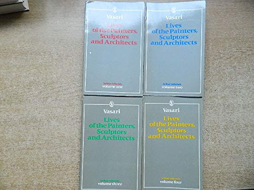 Lives of the Painters, Sculptors and Architects: v. 1 (Everyman Paperbacks)