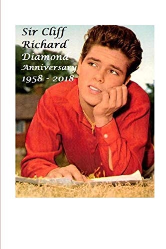 Sir Cliff Richard Diamond Anniversary - 1958 - 2018