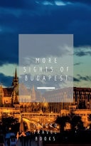 More Sights of Budapest