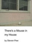 There's a Mouse in My House