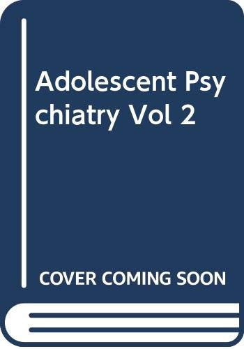 Adolescent Psychiatry Vol 2