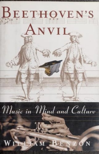 Beethoven's Anvil: Music In Mind And Culture