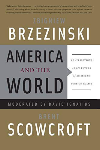 America and the World Conversations on the Future of American Foreign Policy