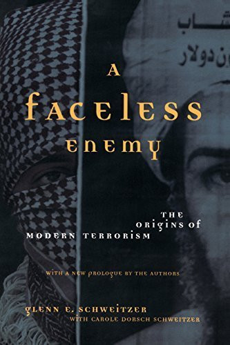 A Faceless Enemy: The Origins of Modern Terrorism