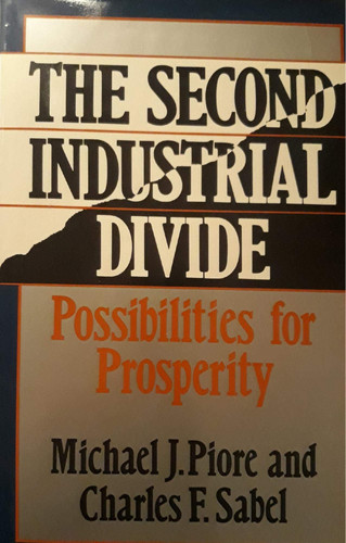 The Second Industrial Divide: Possibilities for Prosperity
