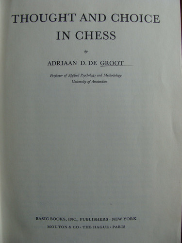 Thought & Choice In Chess