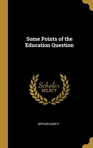 Some Points of the Education Question