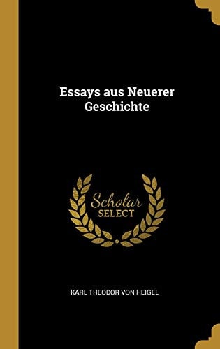 Essays Aus Neuerer Geschichte