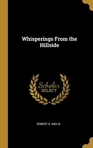 Whisperings From the Hillside