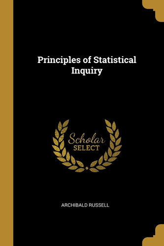 Principles of Statistical Inquiry
